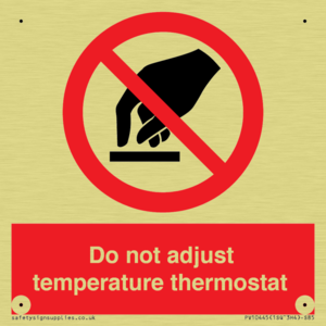 Do not adjust temperature thermostat